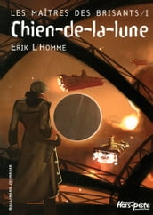 Les Maîtres des Brisants (Tome 1) - Chien-de-la-lune