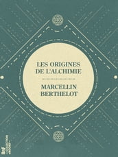 Les Origines de l Alchimie