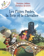 Les P tites Poules - Les P tites Poules, la Bête et le Chevalier