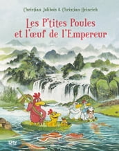 Les P tites Poules - tome 17 : Les P tites Poules et l oeuf de l Empereur