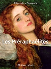 Les Préraphaélites 120 illustrations