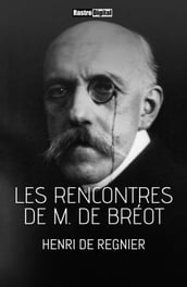 Les Rencontres de M. de Bréot