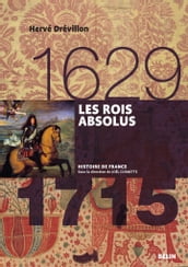 Les Rois absolus (1629-1715)