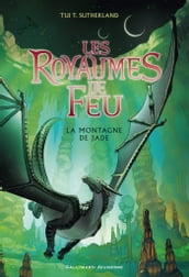 Les Royaumes de Feu (Tome 6) - La montagne de Jade