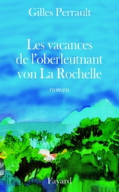 Les Vacances de l oberleutnant von La Rochelle