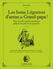 Les bons légumes d antan de grand-papa !