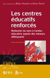 Les centres éducatifs renforcés