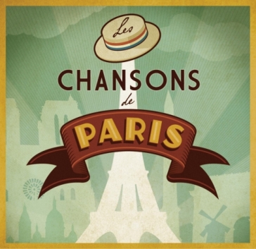 Les chansons de paris - AA.VV. Artisti Vari