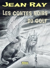 Les contes noirs du golf