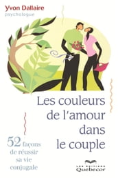 Les couleurs de l amour dans le couple