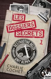 Les dossiers secrets 1