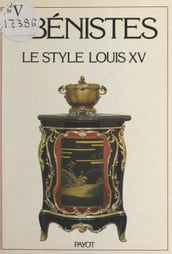 Les ébénistes du style Louis XV