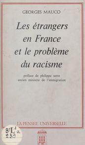 Les étrangers en France et le problème du racisme