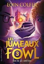 Les jumeaux Fowl (Tome 3) - Rien ne les arrêtera