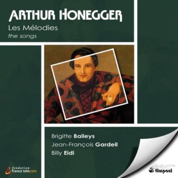 Les melodies - A. HONEGGER