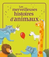 Les merveilleuses histoires d animaux