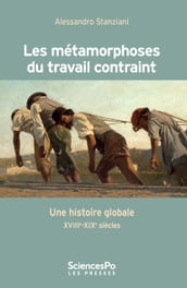 Les métamorphoses du travail contraint