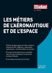 Les métiers de l aéronautique et de l espace - 10e Éditions