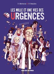 Les mille et une vies des urgences - Les milles et une vies des urgences