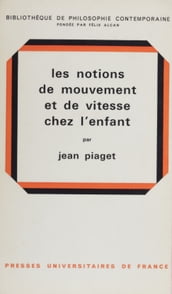 Les notions de mouvement et de vitesse chez l enfant