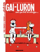 Les nouvelles aventures de Gai-Luron (Tome 1) - Gai-Luron sent que tout lui échappe