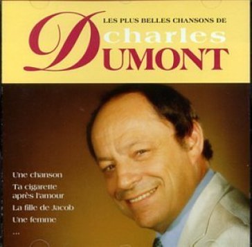 Les plus belles chansons - Charles Dumont