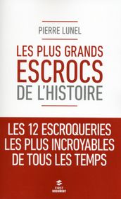 Les plus grands escrocs de l Histoire