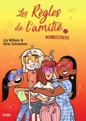 Les règles de l amitié - Tome 2 - #lavieestbelle