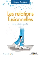 Les relations fusionnelles