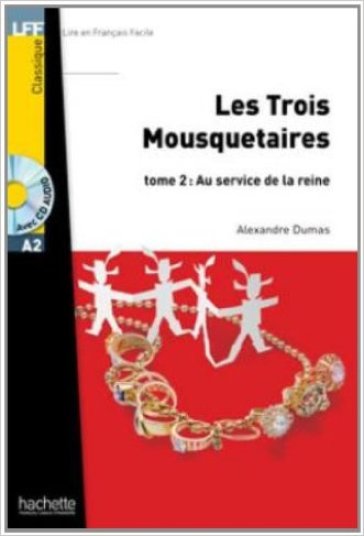 Les trois mousquetaires. Tome 2. Con CD Audio formato MP3 - Alexandre Dumas