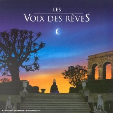 Les voix des r?ves - AA.VV. Artisti Vari