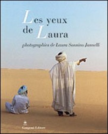 Les yeux de Laura. Ediz. illustrata - Laura Sonnino Jannelli