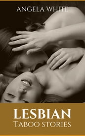 Lesbian Taboo Stories