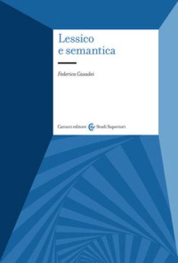 Lessico e semantica - Federica Casadei