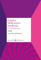 Lessico della storia moderna. Concetti, processi, spazi