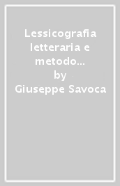 Lessicografia letteraria e metodo concordanziale