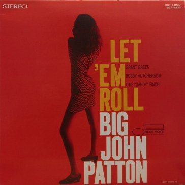 Let 'em roll - BIG JOHN PATTON