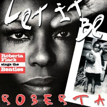 Let it be roberta - Roberta Flack