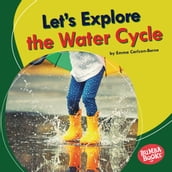 Let s Explore the Water Cycle