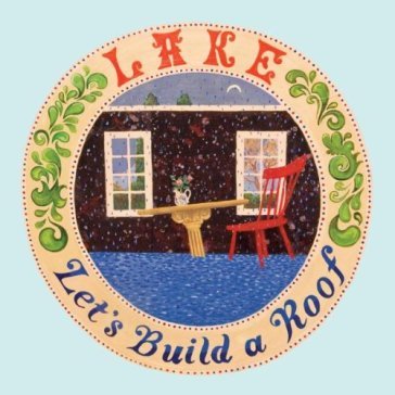 Let's build a roof - Lake
