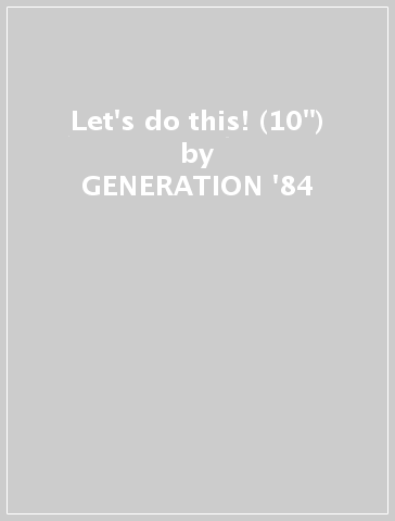 Let's do this! (10") - GENERATION 