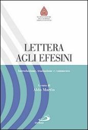 Lettera agli Efesini. Introduzione, traduzione e commento