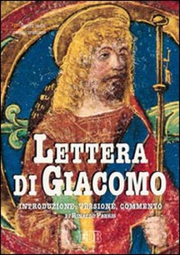 Lettera di Giacomo. Introduzione, versione, commento - Rinaldo Fabris