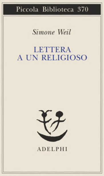 Lettera a un religioso - Simone Weil