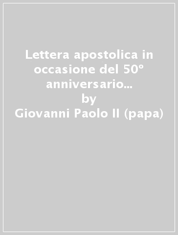 Lettera apostolica in occasione del 50º anniversario dell'inizio della seconda guerra mondiale - Giovanni Paolo II (papa)