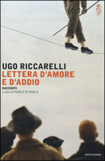 Lettera d'amore e d'addio - Ugo Riccarelli