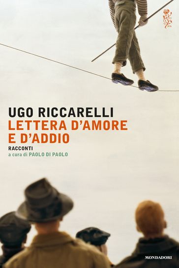 Lettera d'amore e d'addio - Ugo Riccarelli