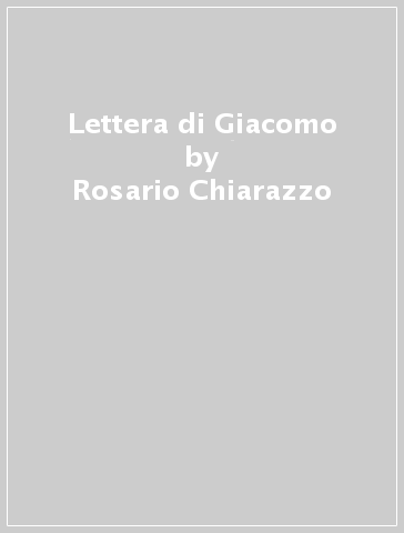 Lettera di Giacomo - Rosario Chiarazzo