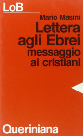 Lettera agli ebrei. Messaggio ai cristiani