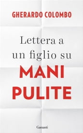 Lettera a un figlio su Mani Pulite